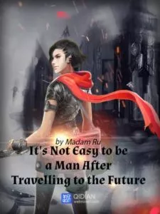 MTL - Crossing to the Future, it’s Not Easy to Be a Man